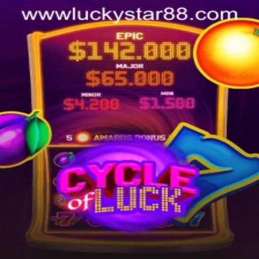 Discover the Exciting World of CycleofLuck with Luckystar 88